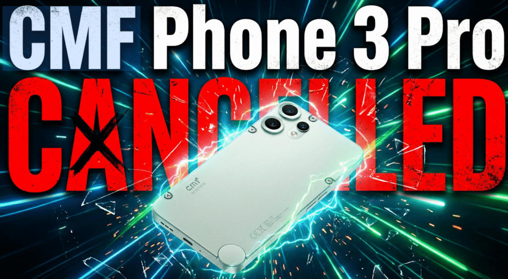 cmf phone 3 pro cancelled